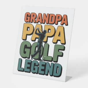 Golf Legend Grandpa Papa Pedestal Sign
