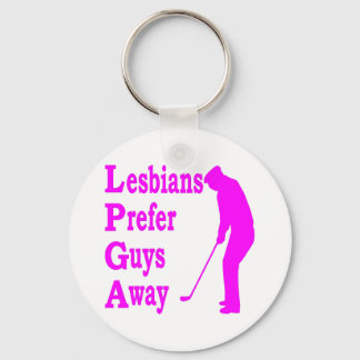 Golf Lesbians Prefer Guys Away LPGA Key Ring