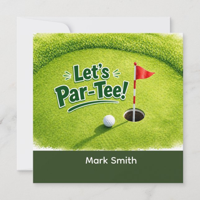Golf Let’s Par-Tee Putting Green Party  Invitation (Front)