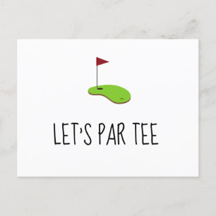 Golf Let’s Par tee with golf flag on green Invitat Postcard