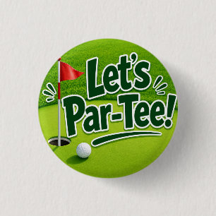 Golf Let’s Par tee with golf flag on green white 3 Cm Round Badge