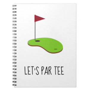 Golf Let’s Par tee with golf flag on green white Notebook