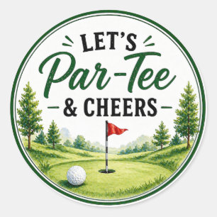 Golf Let's Par Tee & Cheers for golfer Party Classic Round Sticker