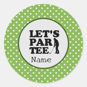 Golf Let's Par Tee for Golfer Party Classic Round Sticker