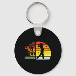Golf Lets Par Tee Funny Golfing Golfer Dad Men Wom Key Ring