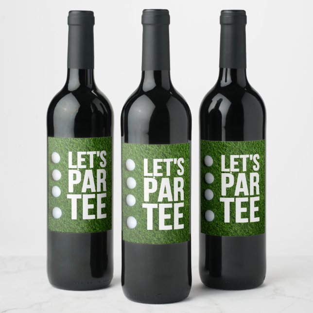 Golf Let's Par Tee  Wine Label (Bottles)