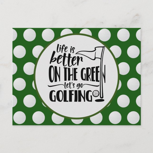 Golf life is better on Green golfer invitation  Postcard (Front)