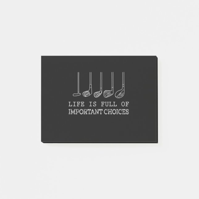 Golf Lover | Life  Is Full Of Important Choices Post-it Notes (Front)