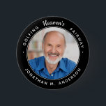 Golf Memorial Heaven Sympathy Golfer Photo 6 Cm Round Badge<br><div class="desc">Golf Memorial Button. This unique golf lover memorial keepsake button features a black background with Quote "Golfing Heaven's Fairway". Customise this golf memorial with favourite photo, and name. Perfect for celebration of life events, funeral favours and memorial services. COPYRIGHT © 2020 Judy Burrows, Black Dog Art - All Rights Reserved....</div>