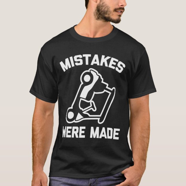 Golf Mistakes Were Made Funny Golfing T-Shirt (Front)