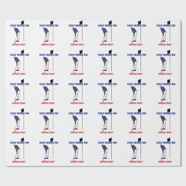 Golf Mode ON: Swing First | Funny Golfer Graphic T Wrapping Paper (Flat)