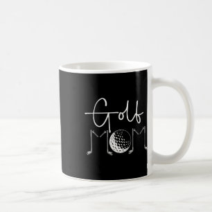 Golf Mum Of A Golf Player Mum Golfer Mama Proud Go Coffee Mug