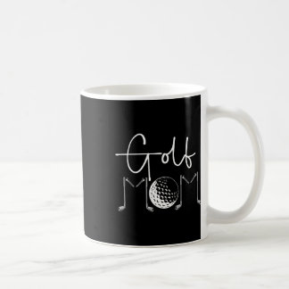 Golf Mum Of A Golf Player Mum Golfer Mama Proud Go Coffee Mug