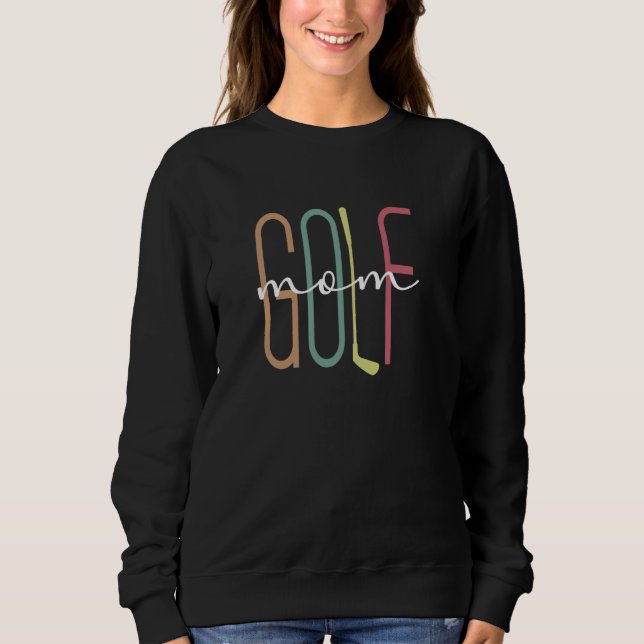 Golf Mum Proud Golfer Mum Of A Golf Player Mama Sweatshirt (Front)