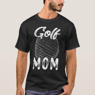 Golf Mum Women Golfer Golf Ball Player Family Matc T-Shirt