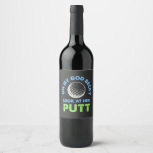 Golf - Oh My God Becky Wine Label
