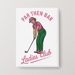 Golf Par Then Bar Ladies Club Golf Golfing Girl