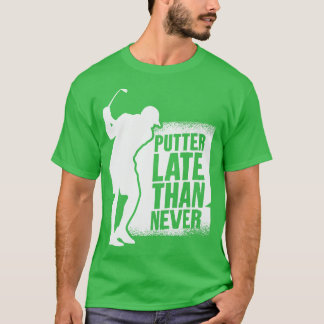 Golf Player Golf Course Golfer 4 T-Shirt