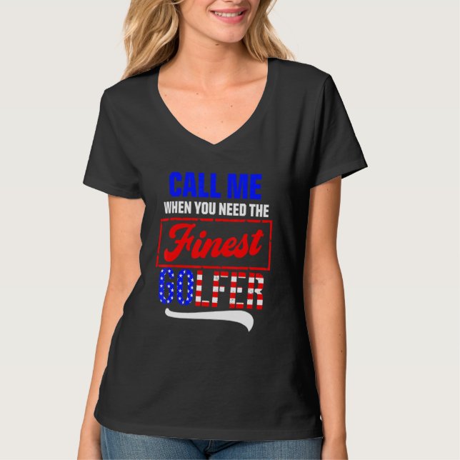 Golf Player Need Golfer Golfing T-Shirt (Front)