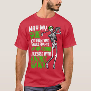 Golf Prayer No Worse Than Par Funny Skeleton Golfe T-Shirt
