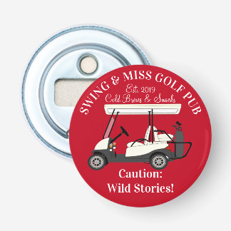 Golf Pub Golf Cart Beer & Snacks Wild Stories Bottle Opener