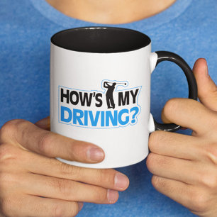Golf Pun Mug - How's My Driving