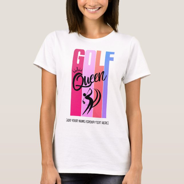 GOLF QUEEN Women Golfer Custom Name T-Shirt (Front)