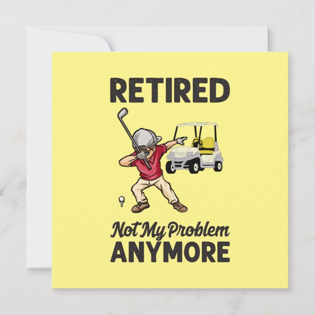 Golf Retired not my problem anymore dabbing golfer Card (Front)