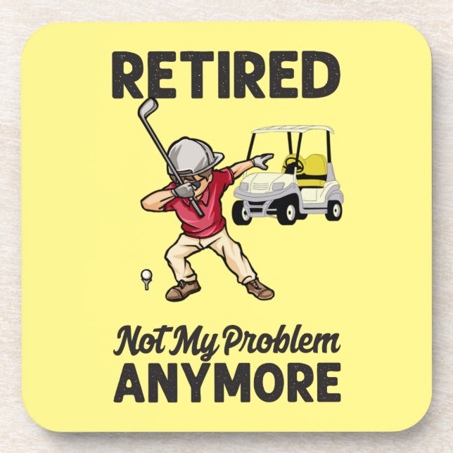 Golf Retired not my problem anymore dabbing golfer Coaster (Front)