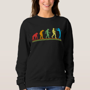 Golf saying for Evolution Golfer Sweatshirt