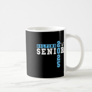 Golf Senior Night Golf Senior 2025 Graduation 40 Coffee Mug