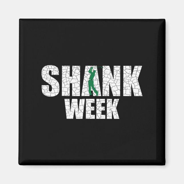 Golf Shank Week Shirt Funny Golf Magnet (Front)