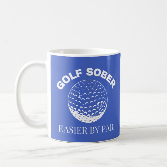 Golf Sober Easier By Par Funny Golfing Quote Coffee Mug (Left)