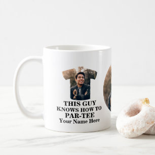 Golf t shirt shape photo guy knows how to par-tee coffee mug