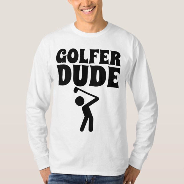 GOLF T-SHIRTS FOR MEN, GOLFER DUDE (Front)