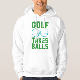 Golf Takes Balls Hoodie