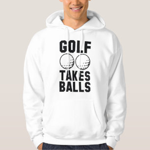 Golf Takes Balls Hoodie