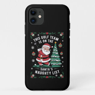 Golf Team Is On Santa's Naughty List Xmas Santa Pl Case-Mate iPhone Case