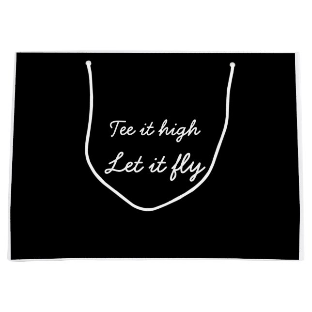 Golf tee it high let it fly Large Gift Bag (Front)