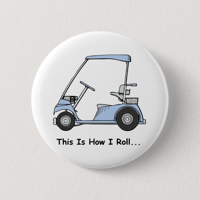 Golf This is how I roll 6 Cm Round Badge (Front)