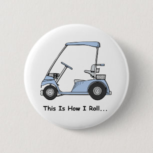 Golf This is how I roll 6 Cm Round Badge