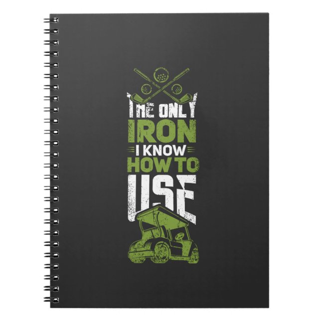 Golf - This Is The Only Iron Notebook (Front)