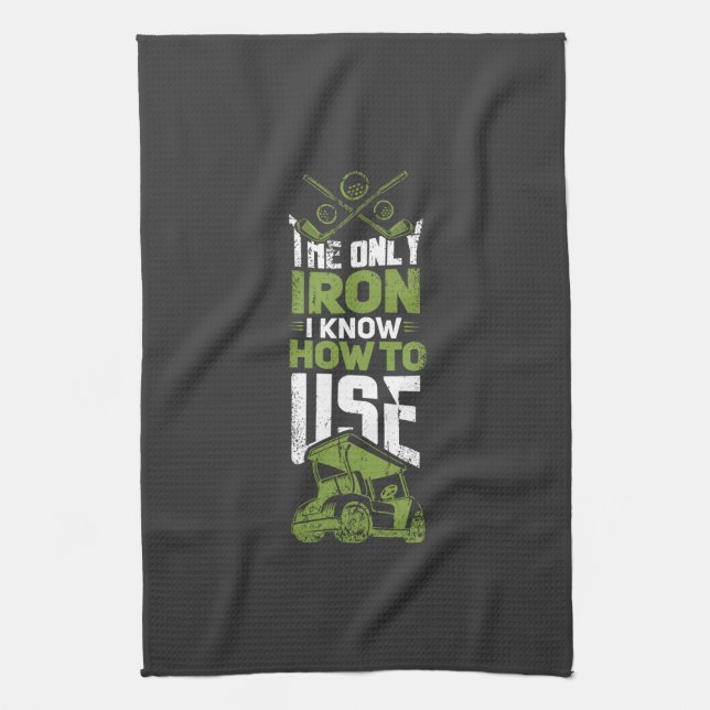 Golf - This Is The Only Iron Tea Towel (Vertical)