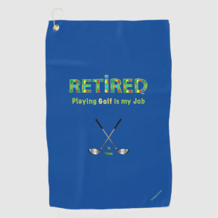 Golf Towel Retired Golfing Quote Blue