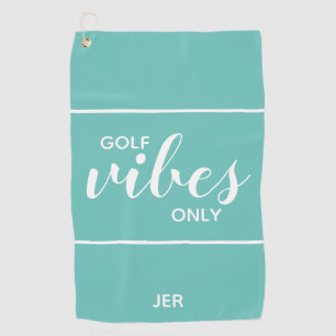 Golf Vibes Only Script Typography Custom Teal Golf Towel