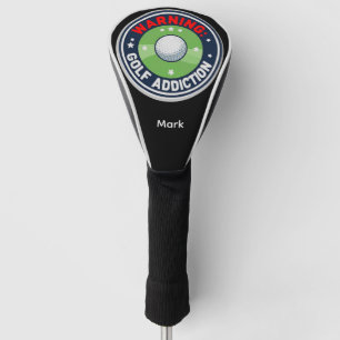 Golf Warning Serious Addiction Funny Golfer Head Cover