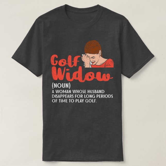 Golf Widow T-Shirt (Design Front)