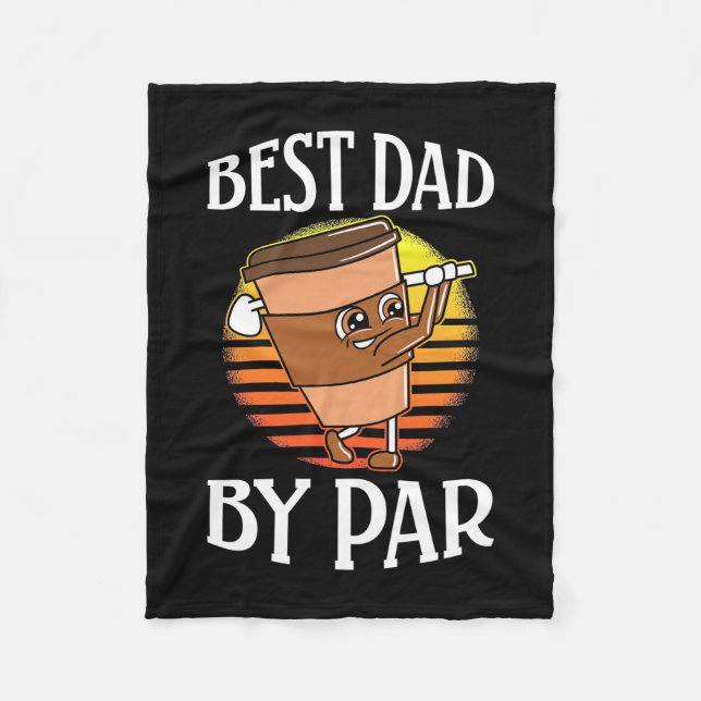 Golfer Best Dad By Par Fleece Blanket (Front)