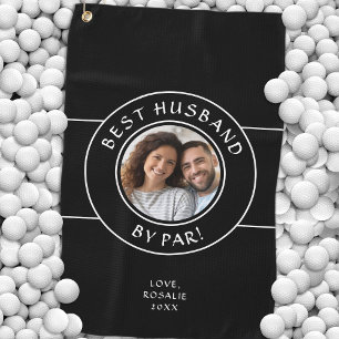 Golfer Fun Photo Best Husband By Par Modern Golf Towel