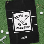 Golfer Golf Modern Monogram Pro Sports Black White Golf Towel<br><div class="desc">Fun golf design features "Let's Go Clubbin' " in the centre in white type arranged with two black crossed golf clubs and a golf ball all on a white background framed in white. The bottom portion contains a modern template for custom monogram, name or text of choice in white. Message...</div>